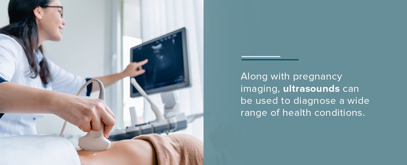 Ultrasounds are used to diagnose health conditions