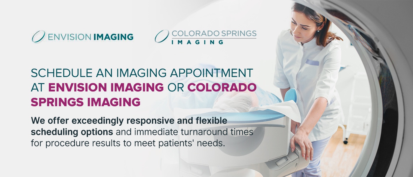 Schedule Appointment at Envision Imaging or Colorado Springs Imaging