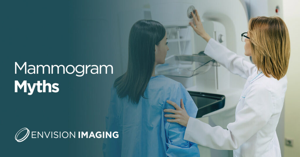Mammogram Myths - Envision Radiology